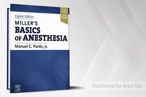 Miller’s Basics Of Anesthesia 2023