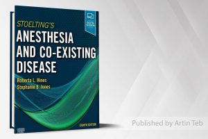 ۲۰۲۲ Anesthesia And CO-Existing Disease – Stoelting’s – Eighth Edition