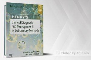 HENRY’S Clinical Diagnosis AND Management BY Laboratory Methods – 24th EDITION